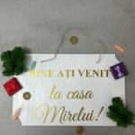 Placa bine ati venit la Mire cod 05